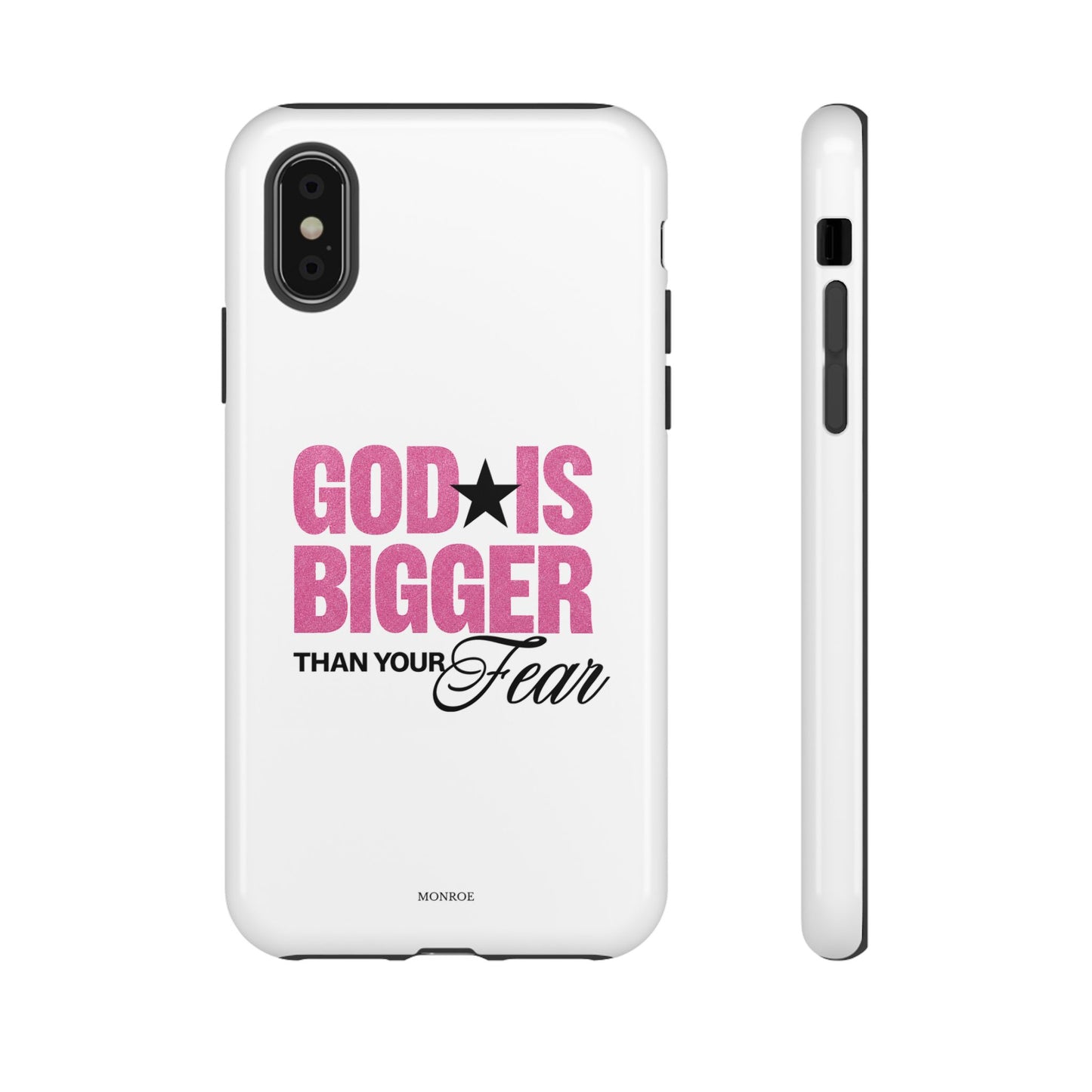 "God Is Bigger Than Your Fear" Tough Case