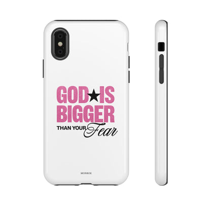 "God Is Bigger Than Your Fear" Tough Case