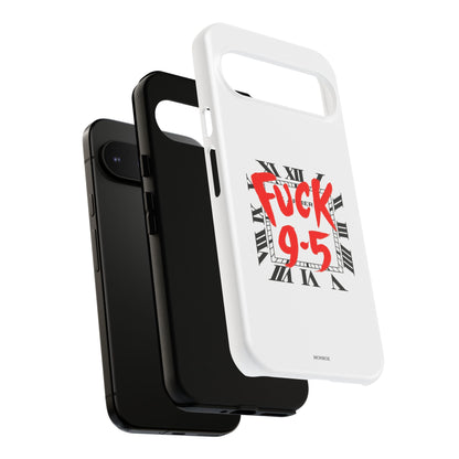 No 9-5 Tough Case