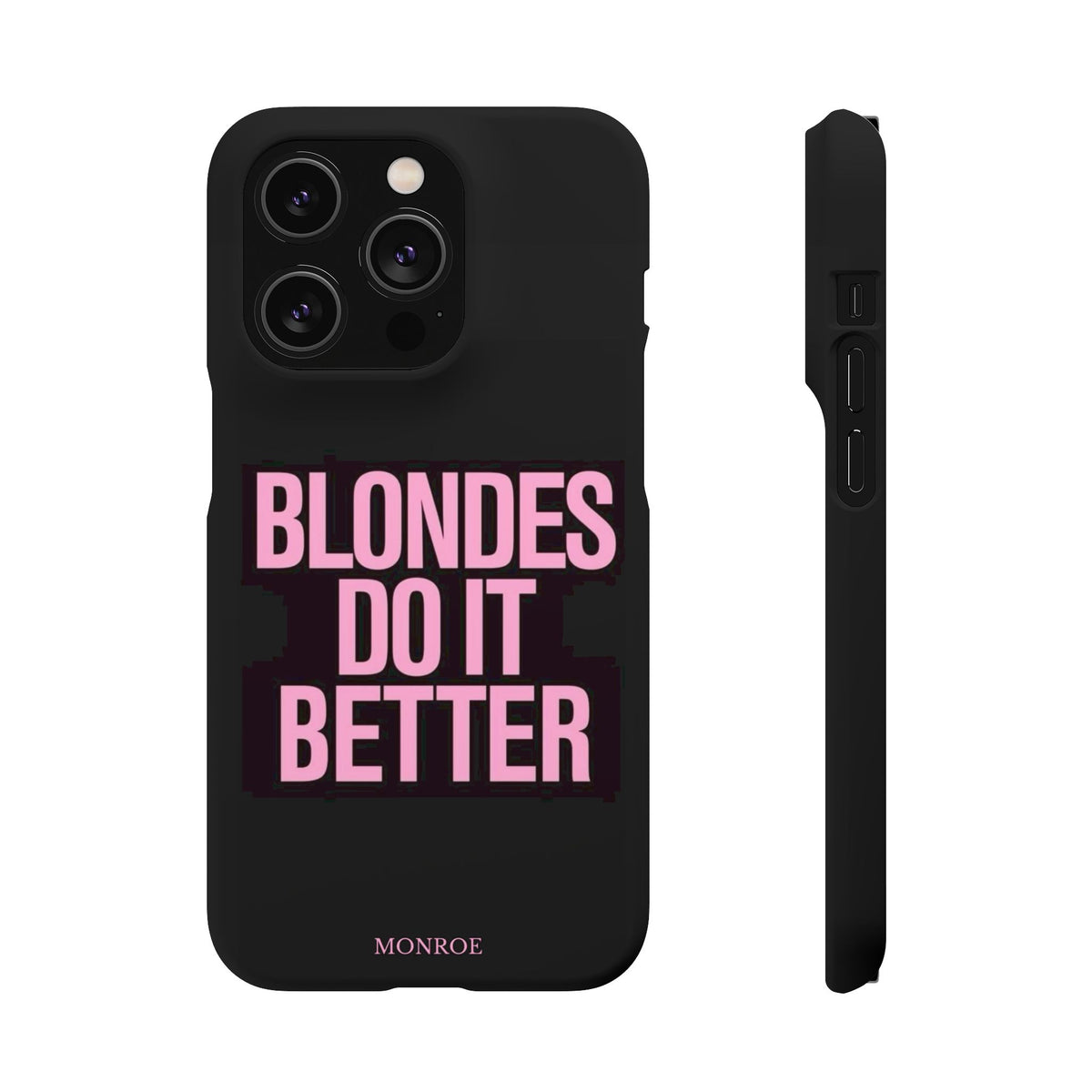 "Blondes Do It Better" Case