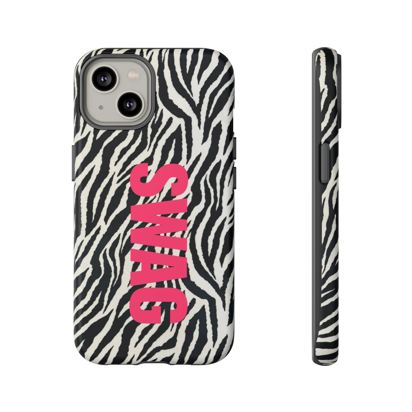 Zebra Print  "SWAG" Tough Case