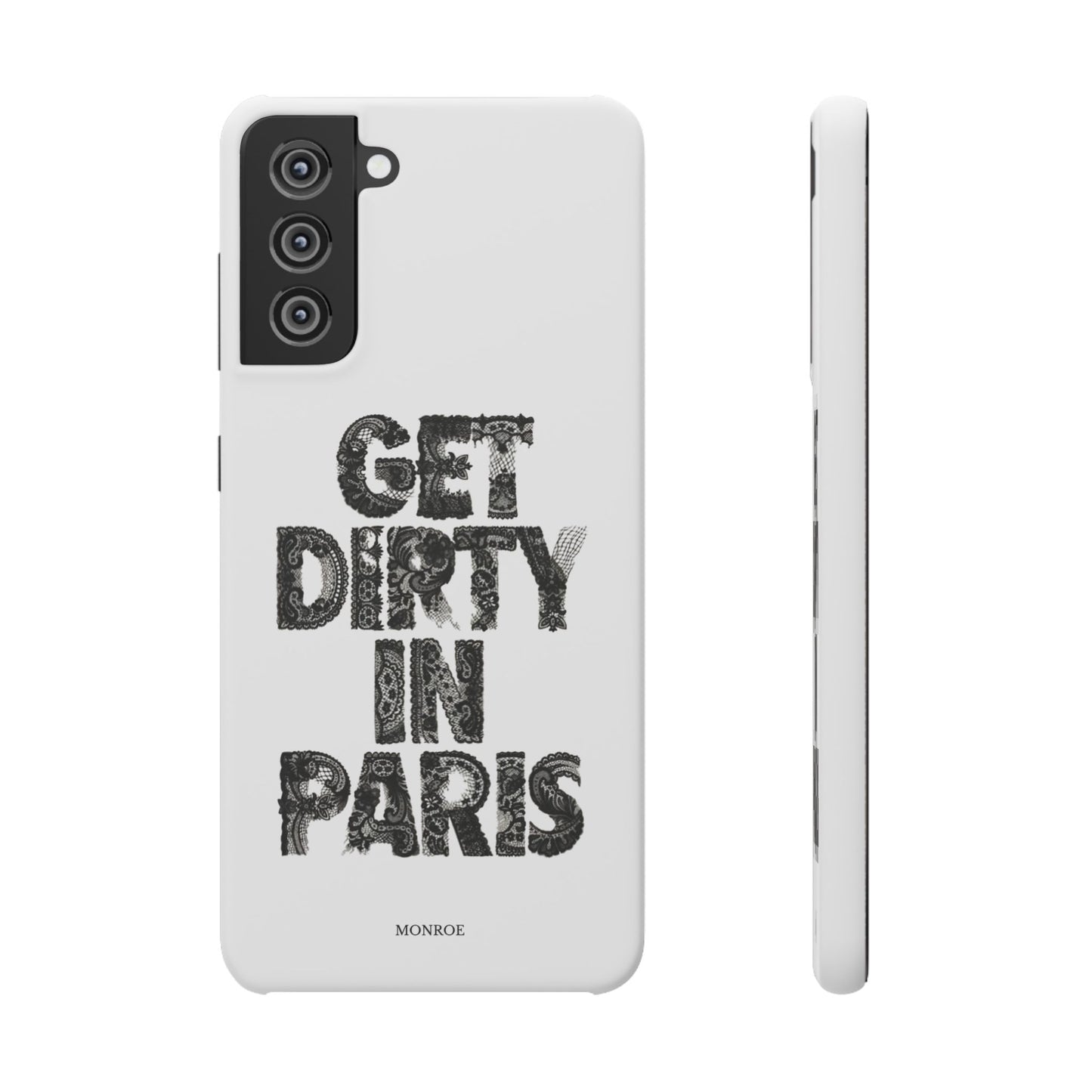 Get Dirty in Paris White Snap Case