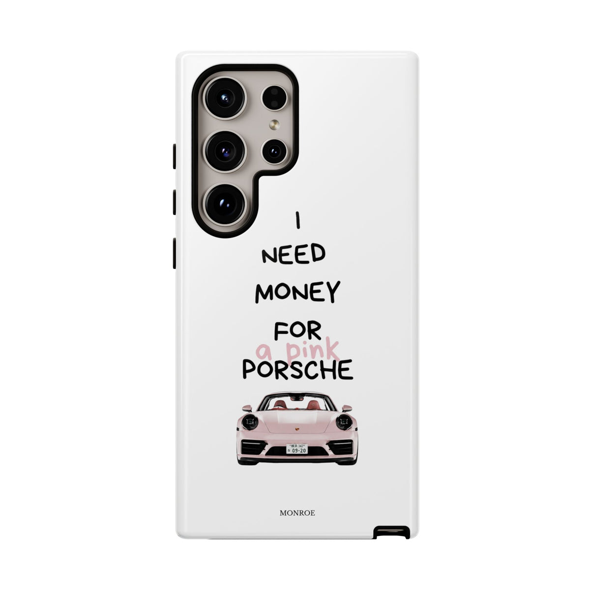 "I Need Money for a Pink Porsch" Tough Case