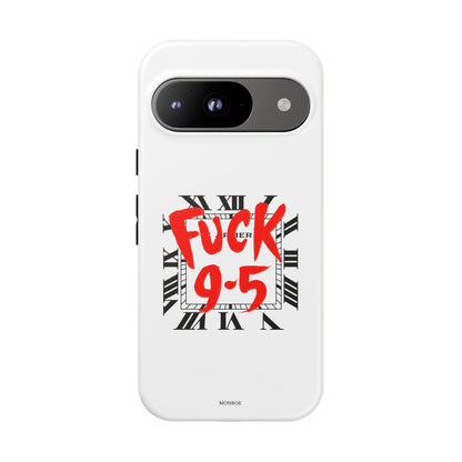 No 9-5 Tough Case