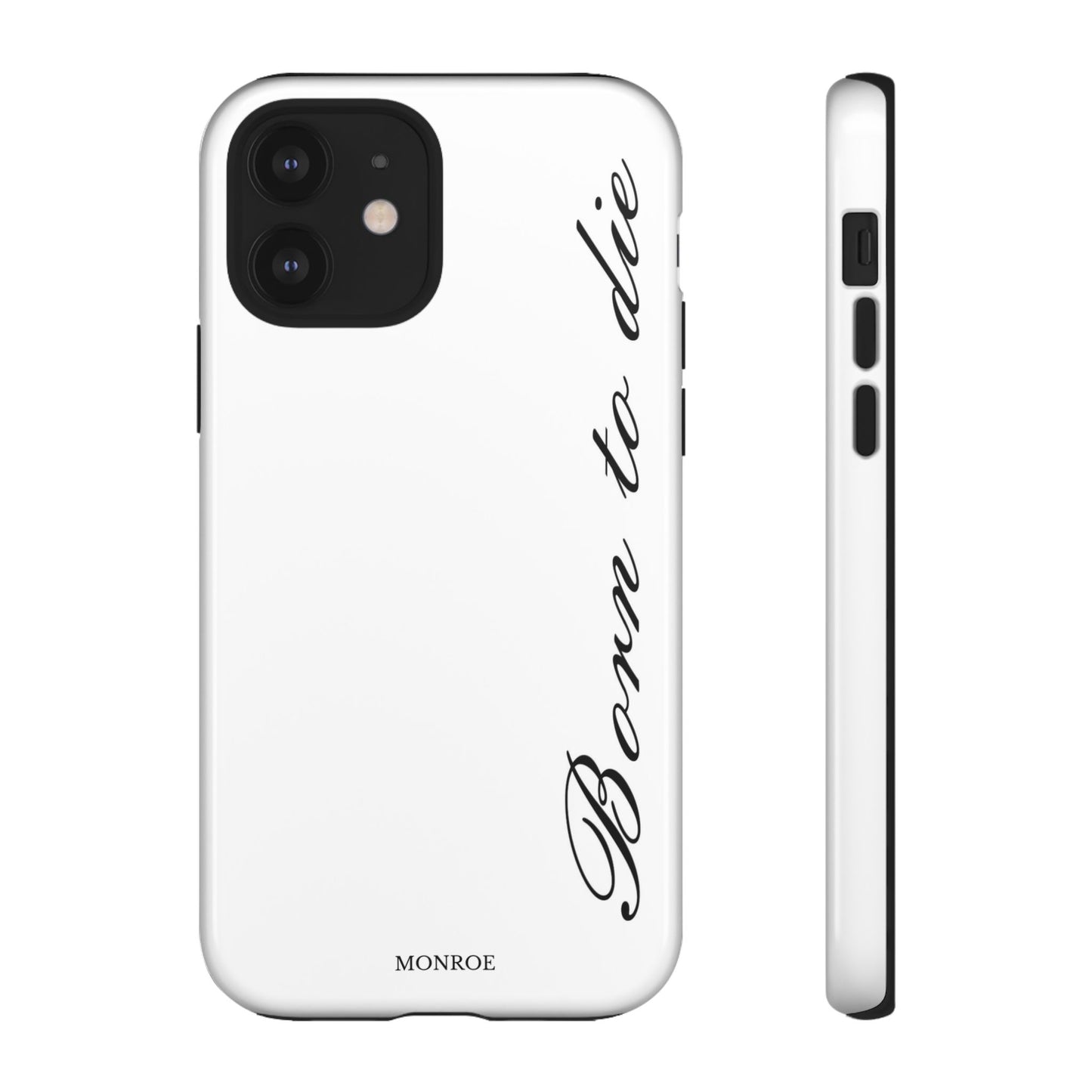 Born to Die Script Tough Case