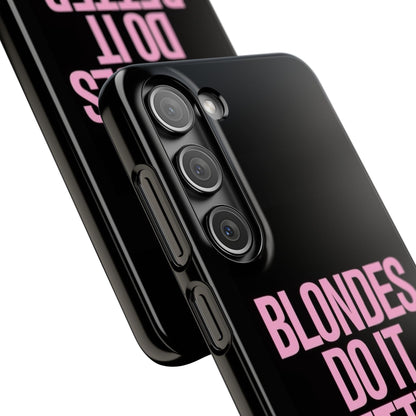 "Blondes Do It Better" Case