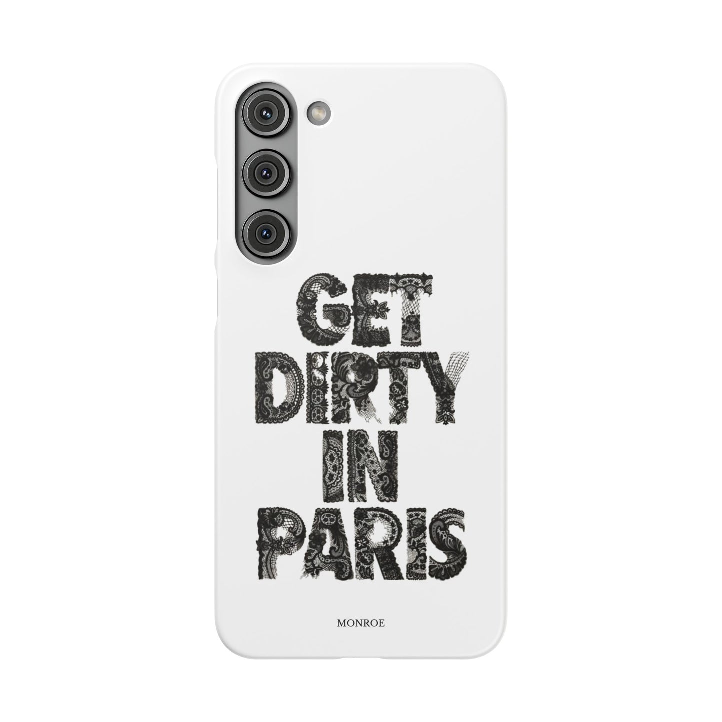 Get Dirty in Paris White Snap Case