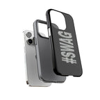 #SWAG Tough Phone Case