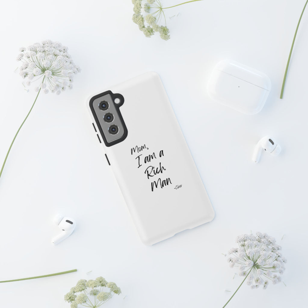 I Am a Rich Man Phone Case