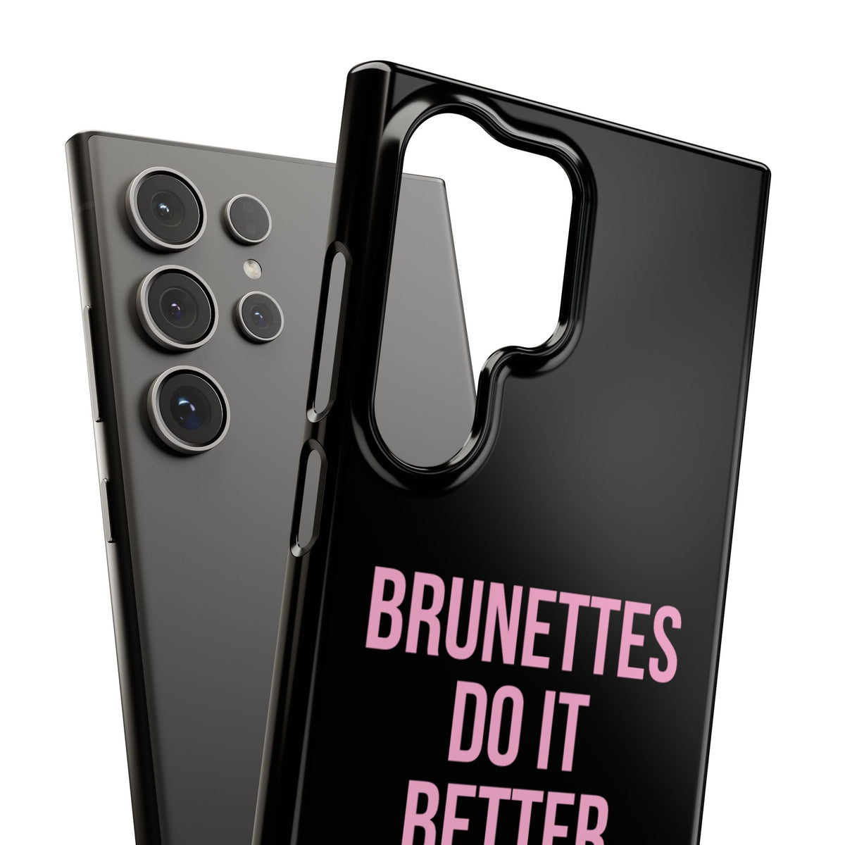 ''Brunettes Do It Better'' Case