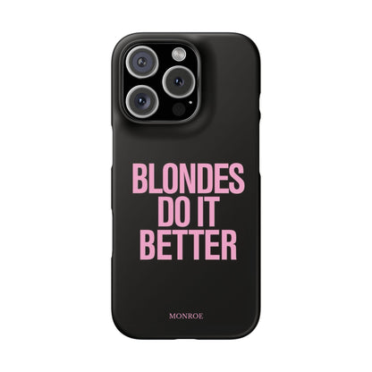 "Blondes Do It Better" Case
