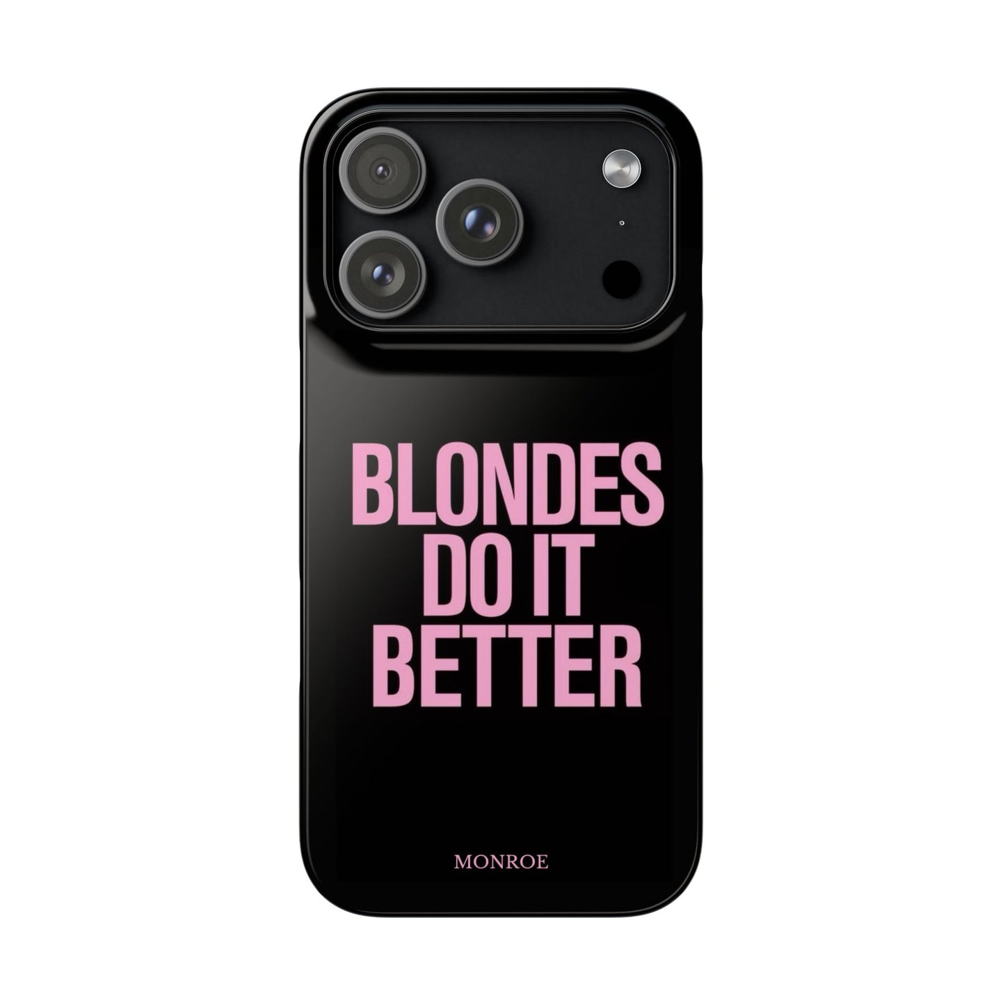 "Blondes Do It Better" Case