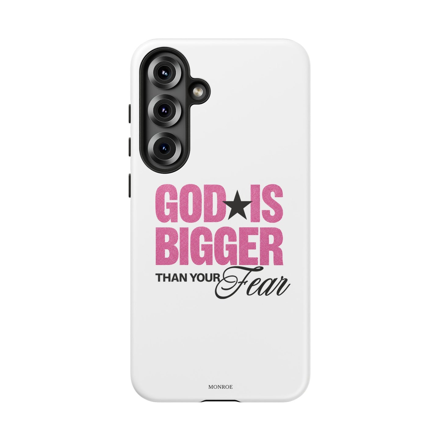 "God Is Bigger Than Your Fear" Tough Case