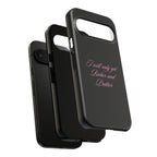 “I Will Only Get Richer and Prettier" Tough Phone Case