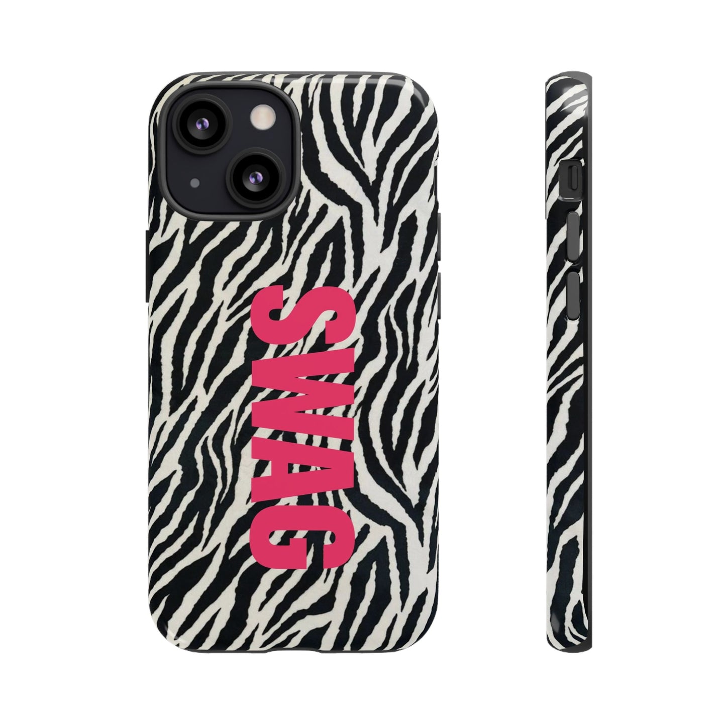 Zebra Print  "SWAG" Tough Case