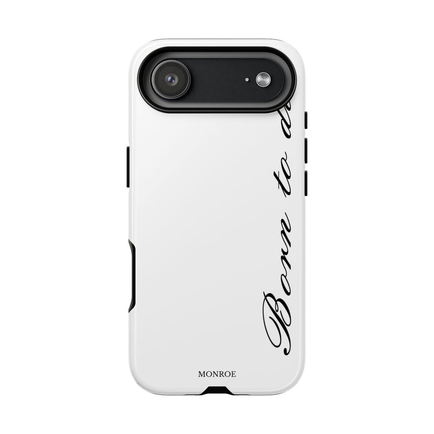 Born to Die Script Tough Case
