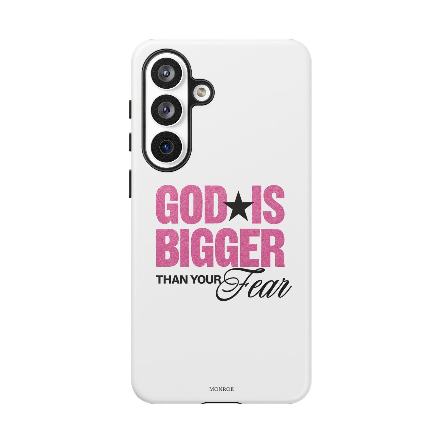 "God Is Bigger Than Your Fear" Tough Case