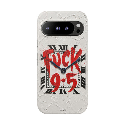"F*** 9–5" Tough Case