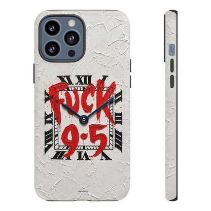"F*** 9–5" Tough Case