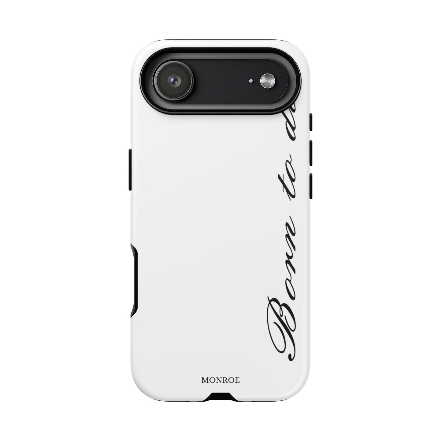 Born to Die Script Tough Case