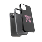 Blondes Do It Better Phone Case