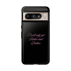 “I Will Only Get Richer and Prettier" Tough Phone Case