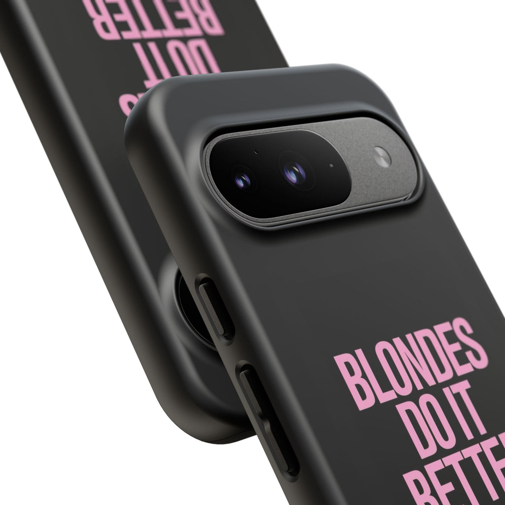 Blondes Do It Better Phone Case