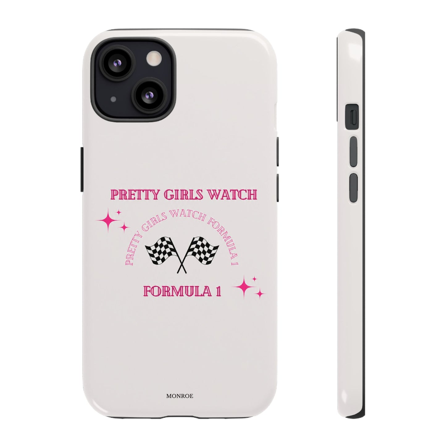 “Pretty Girls Watch Formula 1” Tough Case