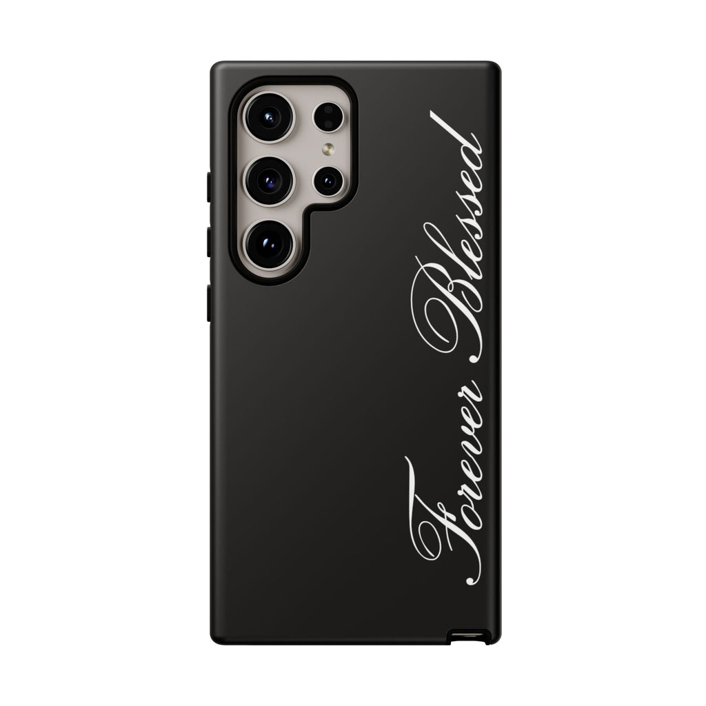 "Forever Blessed" Black Phone Cover