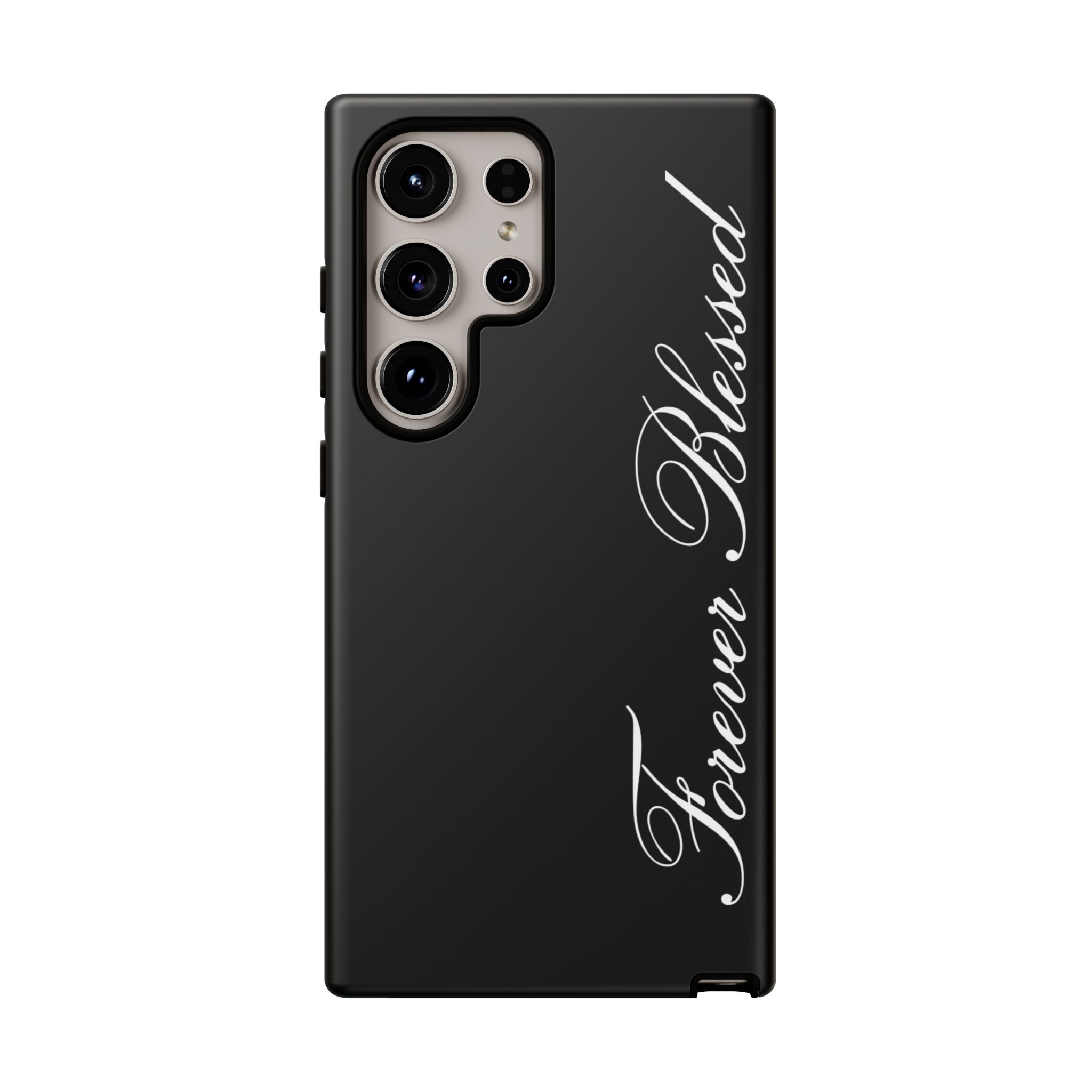 "Forever Blessed" Black Phone Cover