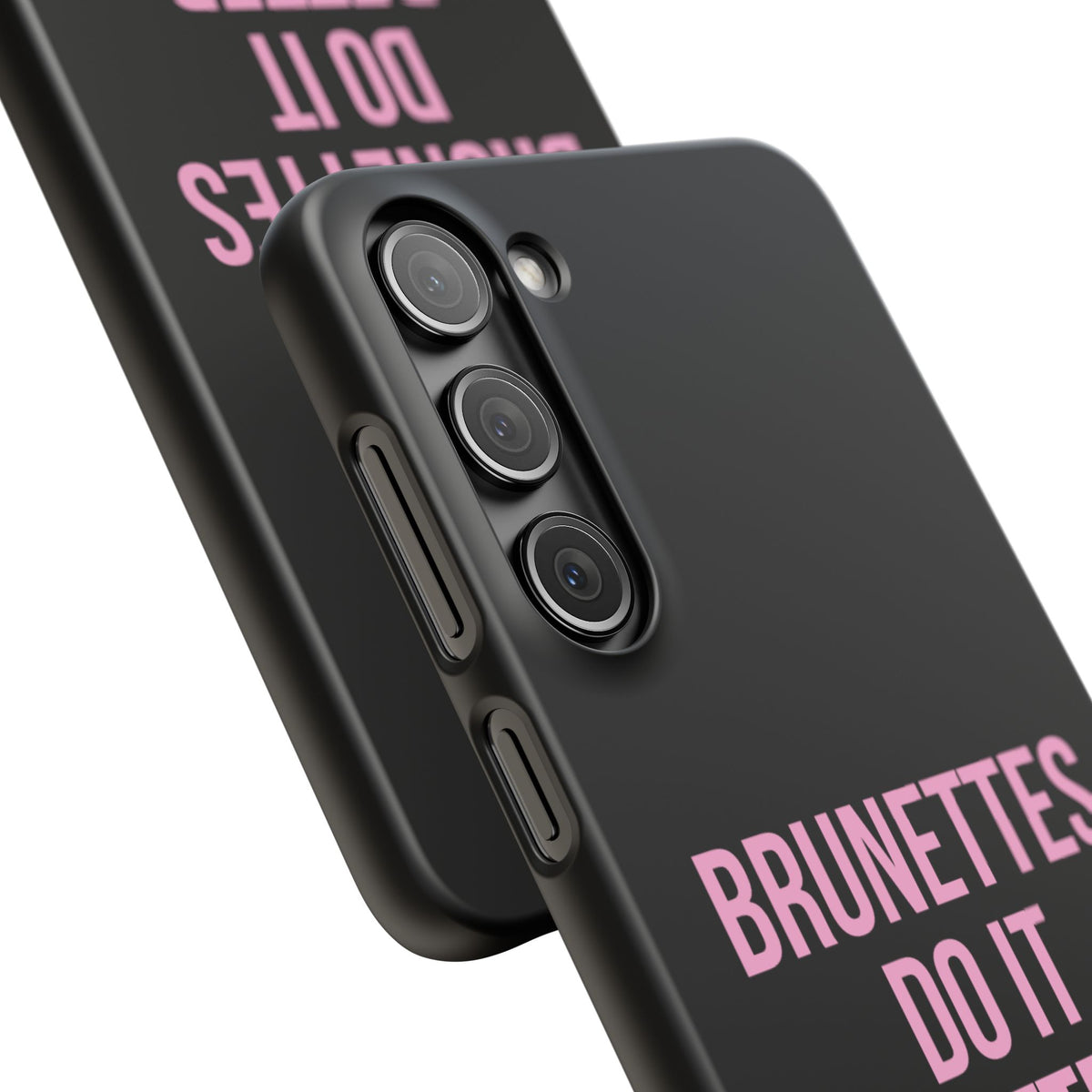 ''Brunettes Do It Better'' Case