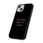 “I Will Only Get Richer and Prettier" Tough Phone Case