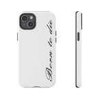 Born To Die Phone Case