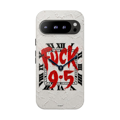 "F*** 9–5" Tough Case