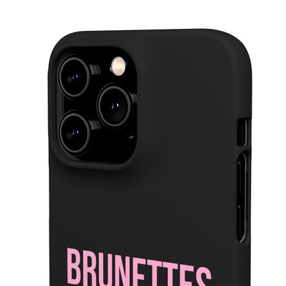 ''Brunettes Do It Better'' Case