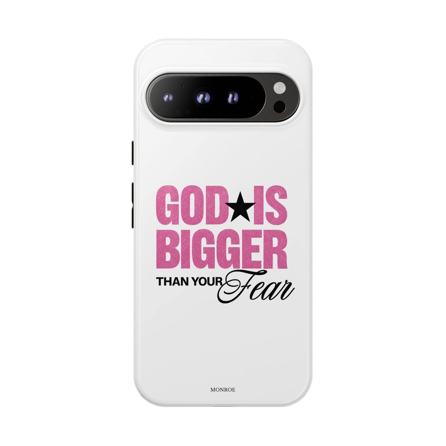 "God Is Bigger Than Your Fear" Tough Case