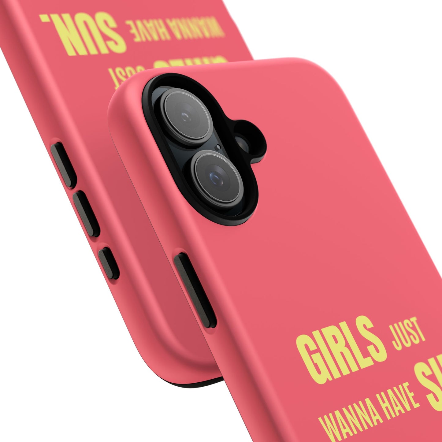Girls Just Wanna Have Sun Tough Case