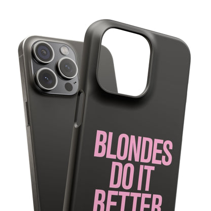 "Blondes Do It Better" Case