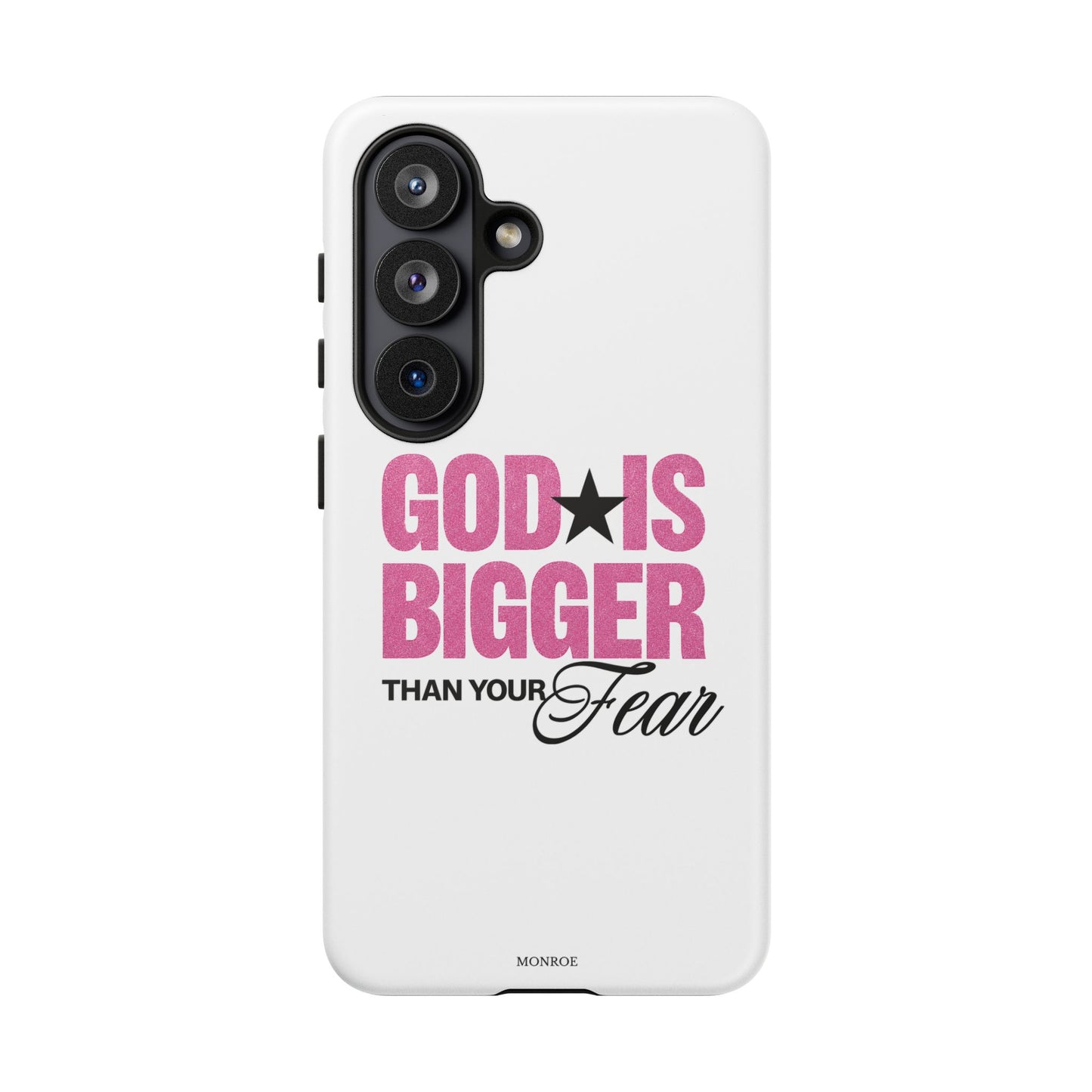 "God Is Bigger Than Your Fear" Tough Case