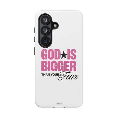 "God Is Bigger Than Your Fear" Tough Case