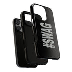 #SWAG Tough Phone Case
