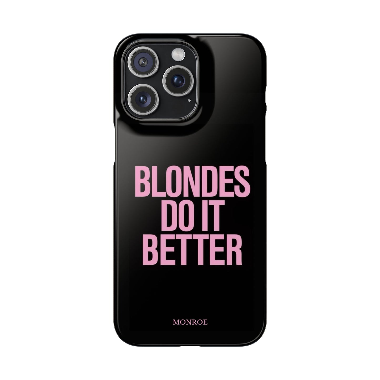 "Blondes Do It Better" Case