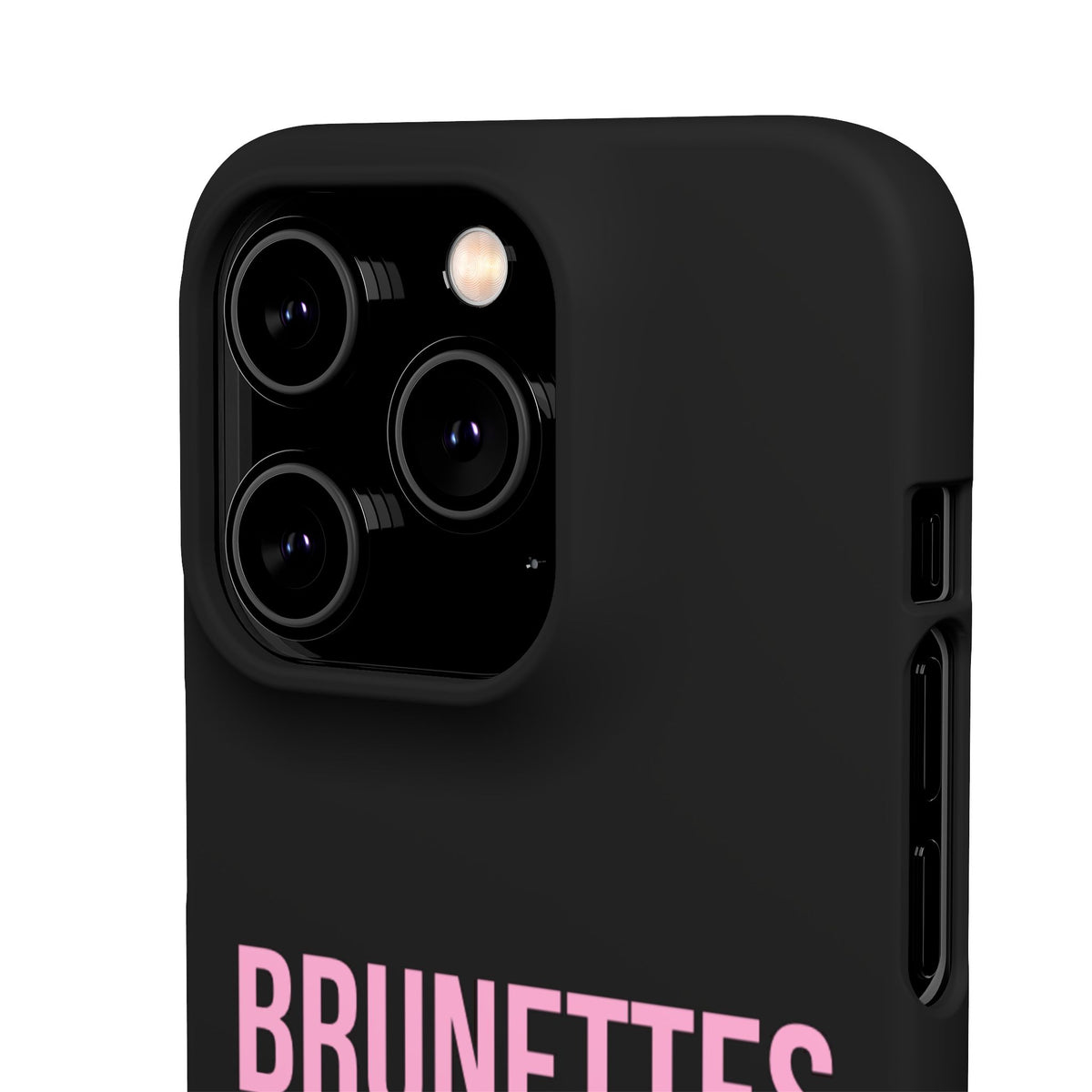 ''Brunettes Do It Better'' Case