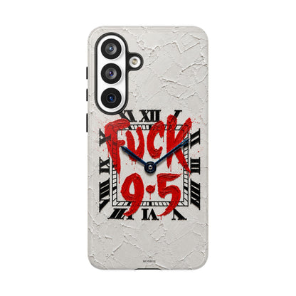 "F*** 9–5" Tough Case