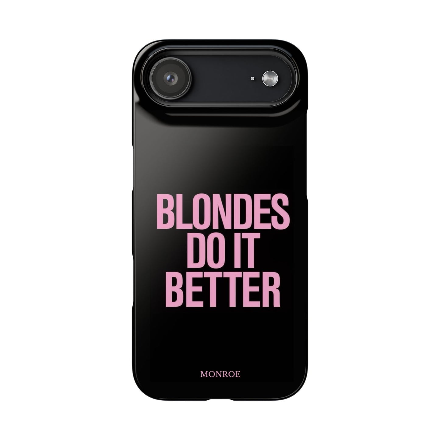 "Blondes Do It Better" Case