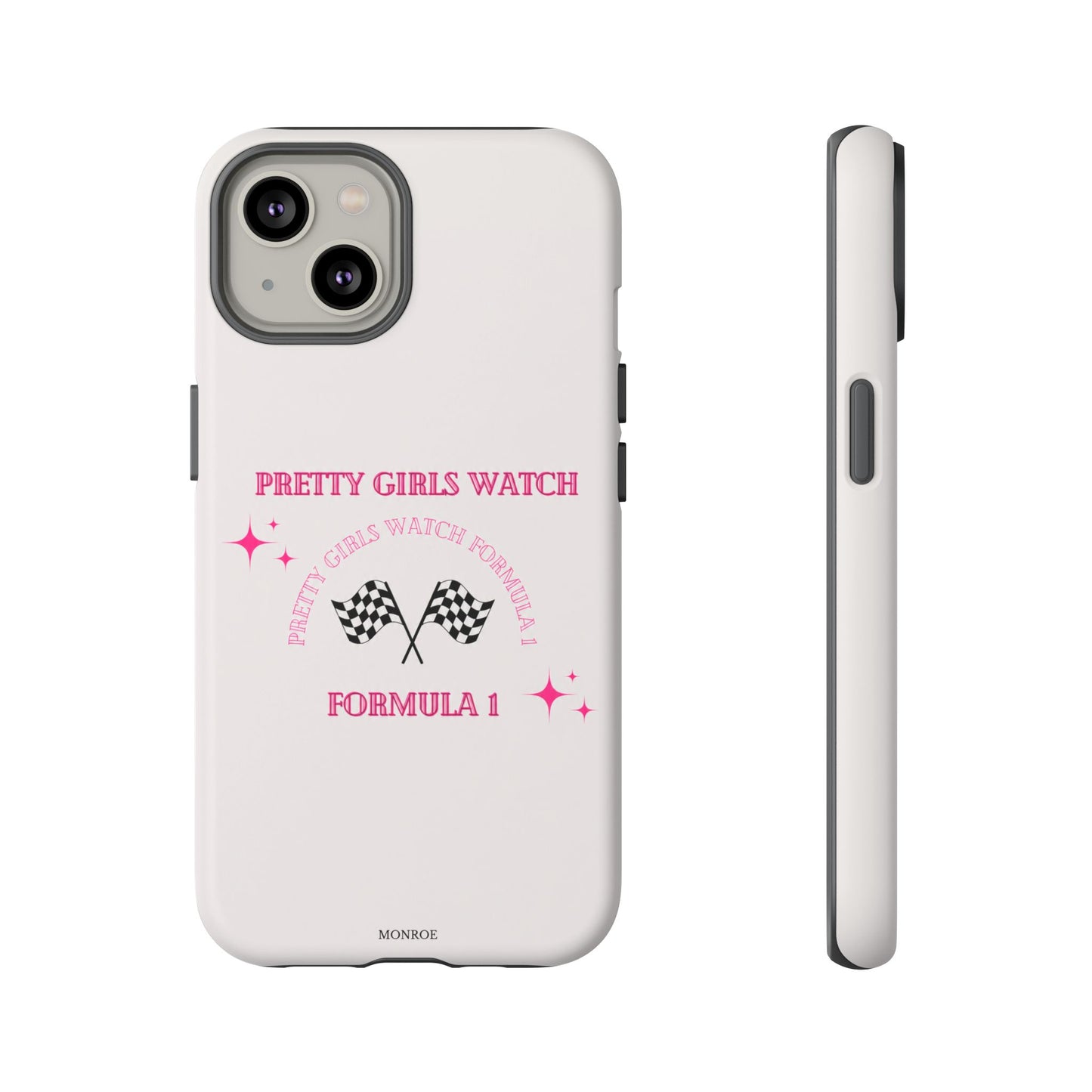 “Pretty Girls Watch Formula 1” Tough Case