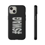 #SWAG Tough Phone Case