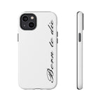 Born To Die Phone Case