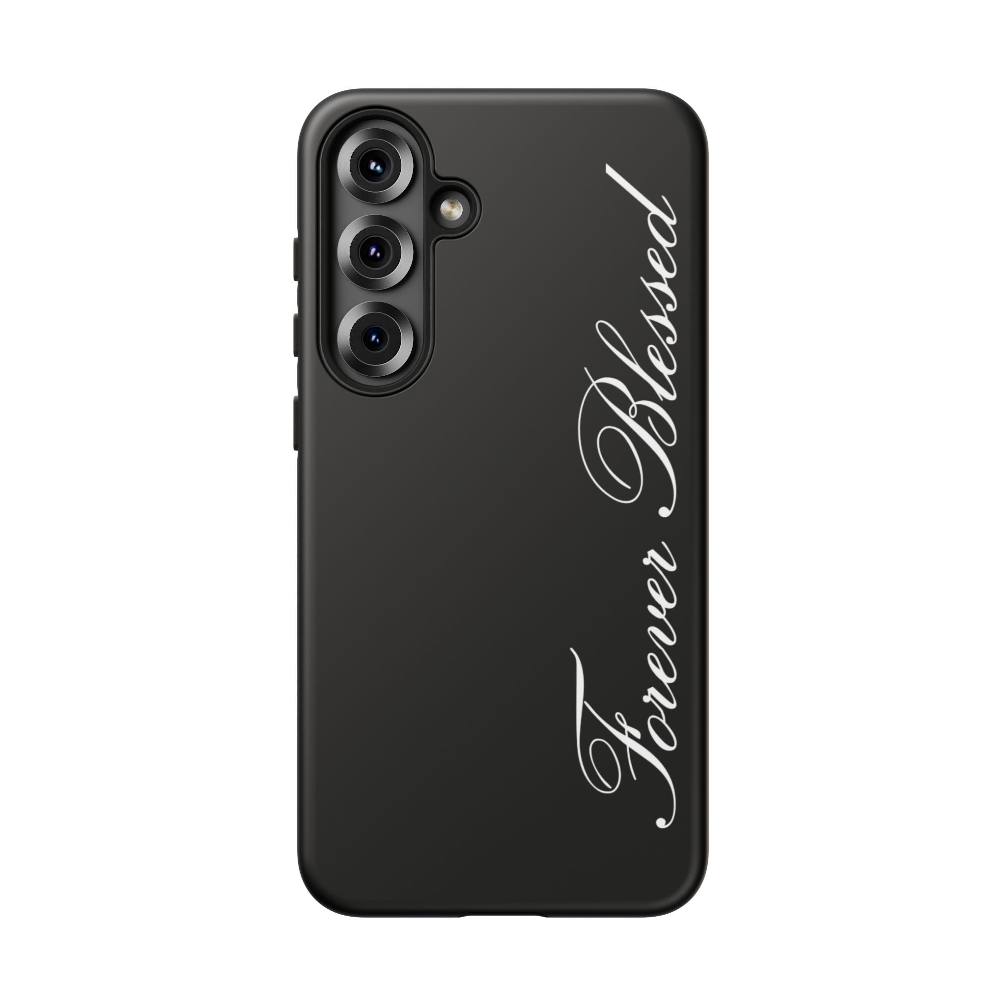 "Forever Blessed" Black Phone Cover