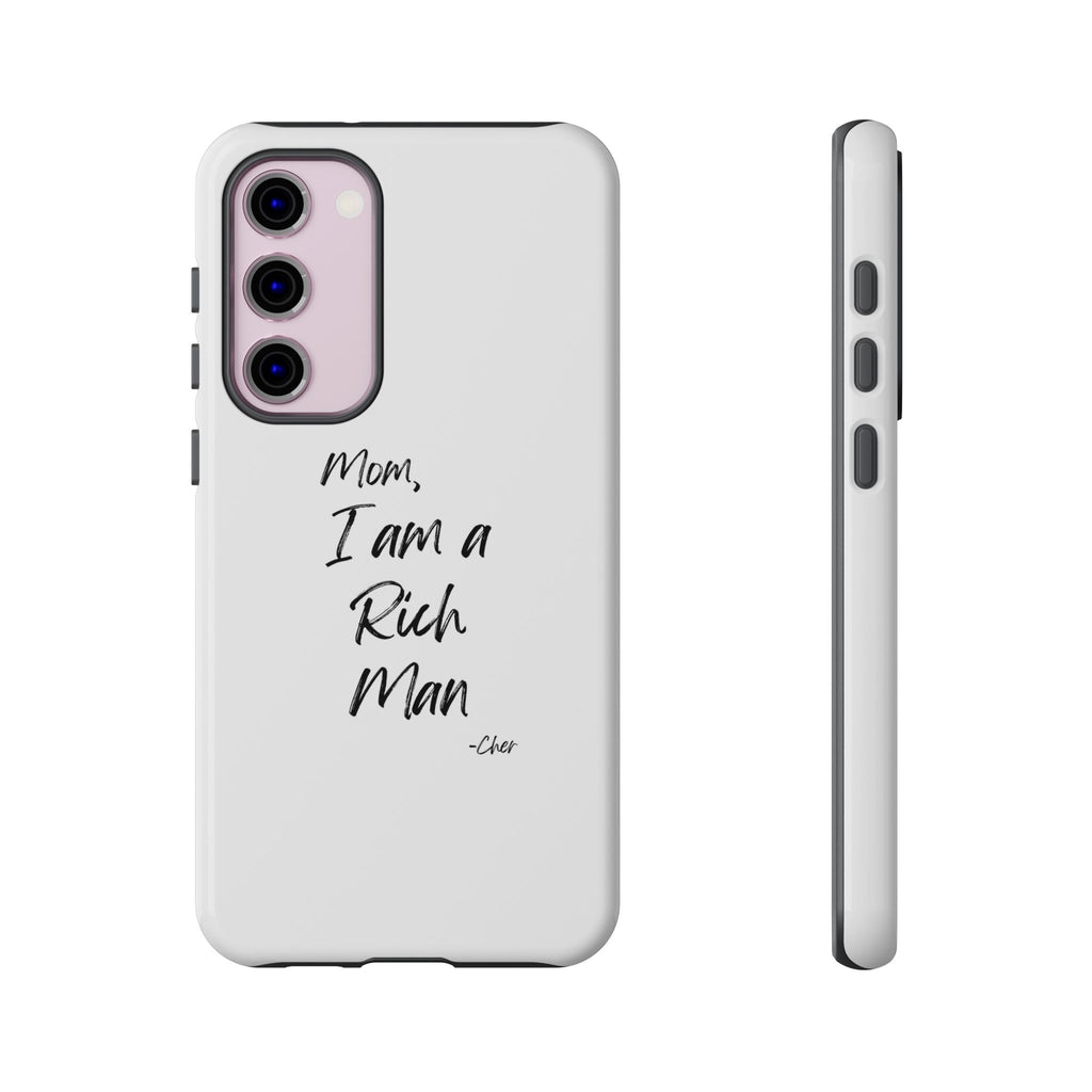 I Am a Rich Man Phone Case